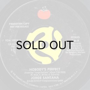 画像1: JORGE SANTANA / NOBODY'S PERFECT (45's) (PROMO) (1)