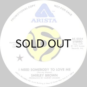 画像2: SHIRLEY BROWN / I NEED SOMEBODY TO LOVE ME (45's) (WHITE PROMO) (2)
