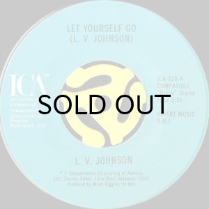 画像1: L.V. JOHNSON / LET YOURSELF GO b/w IT'S NOT MY TIME (45's) (1)