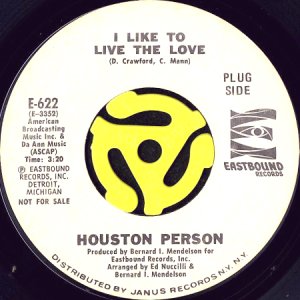 画像1: HOUSTON PERSON / I LIKE TO LIVE THE LOVE b/w MAYOLA (45's) (WHITE PROMO) (1)
