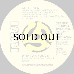画像2: WHITE HEAT / WHAT A GROOVE (45's) (PROMO) (2)