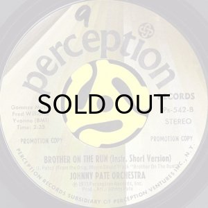 画像2: JOHNNY PATE ORCHESTRA / BROTHER ON THE RUN (INSTRUMENTAL) (45's) (PROMO) (2)