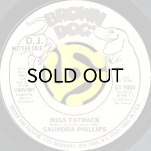 画像2: SAUNDRA PHILLIPS / MISS FATBACK (45's) (WHITE PROMO) (2)