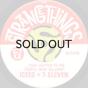 画像2: 7-ELEVEN / DANCE THE SLURP b/w THE STRANGE THINGS (45's) (FIRST PRESS) (2)
