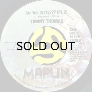 画像2: TIMMY THOMAS / ARE YOU CRAZY??? (45's) (2)
