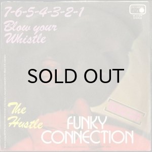 画像2: FUNKY CONNECTION / 7-6-5-4-3-2-1 (BLOW YOUR WHISTLE) (45's) (2)