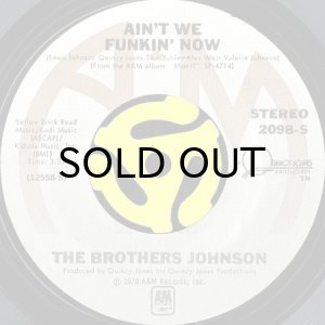 画像1: THE BROTHERS JOHNSON / AIN'T WE FUNKIN' NOW (45's) (1)