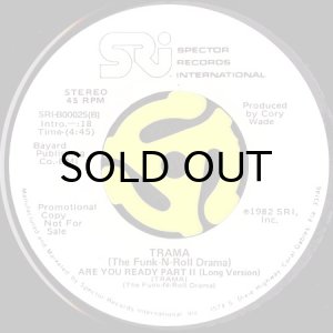 画像2: TRAMA (THE FUNK-N-ROLL DRAMA) / ARE YOU READY (45's) (WHITE PROMO) (2)