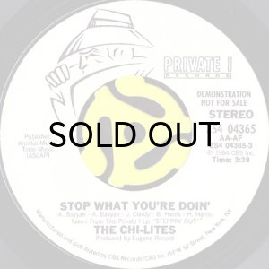 画像1: THE CHI-LITES / STOP WHAT YOU'RE DOIN' (45's) (WHITE PROMO) (1)