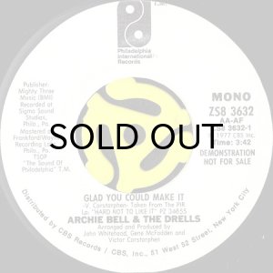 画像1: ARCHIE BELL & THE DRELLS / GLAD YOU COULD MAKE IT (45's) (WHITE PROMO) (1)