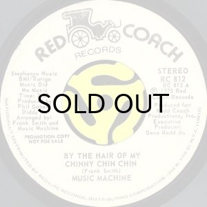 画像2: MUSIC MACHINE / BY THE HAIR OF MY CHINNY CHIN CHIN (45's) (WHITE PROMO) (2)