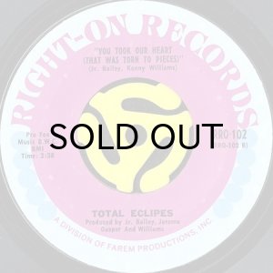 画像2: TOTAL ECLIPES / A LOVE LIKE YOURS b/w YOU TOOK OUR HEART (THAT WAS TORN TO PIECES) (45's) (2)