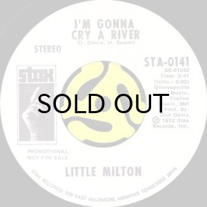 画像2: LITTLE MILTON / I'M GONNA CRY A RIVER (45's) (WHITE PROMO) (2)