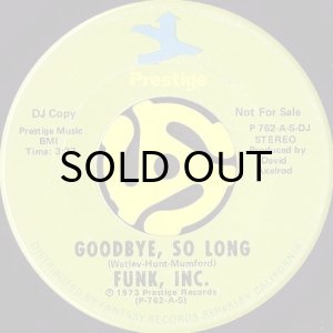画像2: FUNK INC. / GOODBYE, SO LONG (45's) (PROMO) (2)