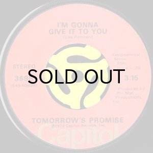 画像2: TOMORROW'S PROMISE / YOU'RE SWEET, YOU'RE FINE, YOU'RE EVERYTHING b/w I'M GONNA GIVE IT TO YOU (45's) (2)