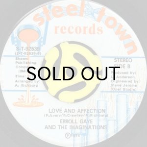 画像2: ERROLL GAYE & THE IMAGINATIONS / YOU DON'T WANT MY LOVE b/w LOVE AND AFFECTION (45's) (2)