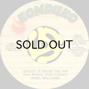 画像2: NOEL WILLIAMS / SHOOT IT FROM THE HIP (45's) (2)