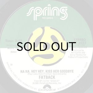画像2: FATBACK / I'M SO IN LOVE b/w NA NA, HEY HEY, KISS HER GOODBYE (45's) (2)