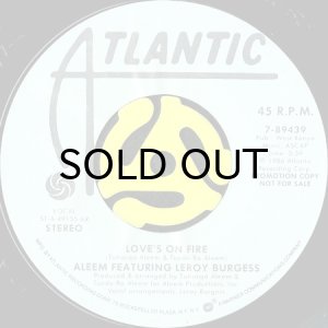 画像2: ALEEM feat. LEROY BURGESS / LOVE'S ON FIRE (45's) (PROMO) (2)