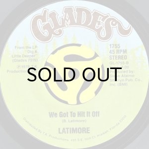 画像2: LATIMORE / GOODBYE HEARTACHE b/w WE GOT TO HIT IT OFF (45's) (2)