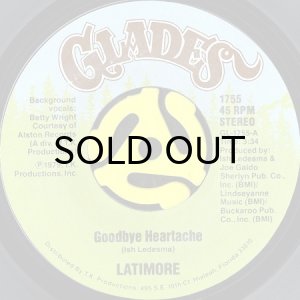 画像1: LATIMORE / GOODBYE HEARTACHE b/w WE GOT TO HIT IT OFF (45's) (1)