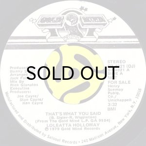 画像2: LOLEATTA HOLLOWAY / THAT'S WHAT YOU SAID (45's) (WHITE PROMO) (2)