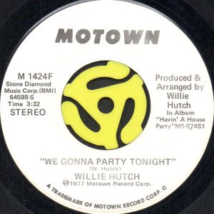画像2: WILLIE HUTCH / WE GONNA PARTY TONIGHT (45's) (WHITE PROMO) (2)