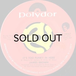 画像1: JAMES BROWN / IT'S TOO FUNKY IN HERE (45's) (1)