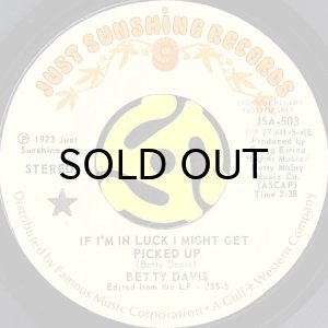 画像2: BETTY DAVIS / IF I'M IN LUCK I MIGHT GET PICKED UP (45's) (PROMO) (2)