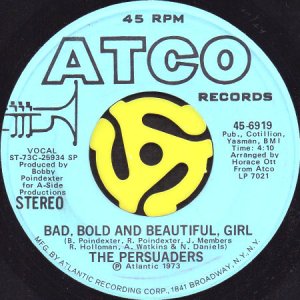 画像2: THE PERSUADERS / BAD, BOLD AND BEAUTIFUL, GIRL (45's) (WHITE PROMO) (2)