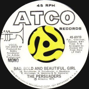 画像1: THE PERSUADERS / BAD, BOLD AND BEAUTIFUL, GIRL (45's) (WHITE PROMO) (1)