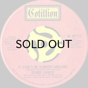 画像1: BOBBY LANCE / IT CAN'T BE TURNED AROUND (45's) (1)