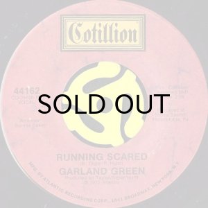 画像2: GARLAND GREEN / LOVE IS WHAT WE CAME HERE FOR b/w RUNNING SCARED (45's) (2)