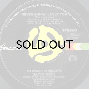 画像2: MARYANN FARRA AND SATIN SOUL / NEVER GONNA LEAVE YOU (45's) (2)