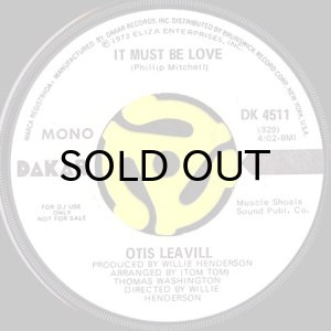 画像1: OTIS LEAVILL / IT MUST BE LOVE (45's) (WHITE PROMO) (1)