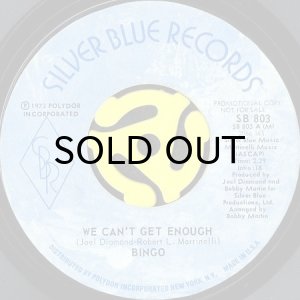 画像1: BINGO / WE CAN'T GET ENOUGH (45's) (PROMO) (1)