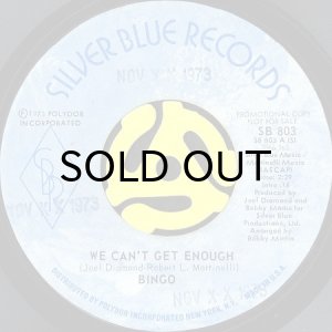画像2: BINGO / WE CAN'T GET ENOUGH (45's) (PROMO) (2)