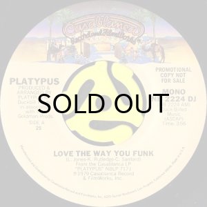 画像1: PLATYPUS / LOVE THE WAY YOU FUNK (45's) (PROMO) (1)