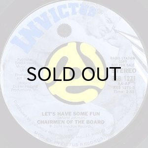 画像1: CHAIRMEN OF THE BOARD / LET'S HAVE SOME FUN (45's) (PROMO) (1)