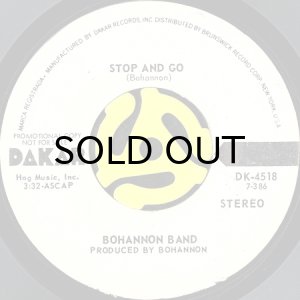 画像2: BOHANNON BAND / STOP AND GO (45's) (WHITE PROMO) (2)