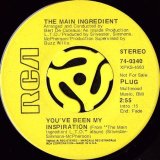 THE MAIN INGREDIENT / LET ME PROVE MY LOVE TO YOU (45's