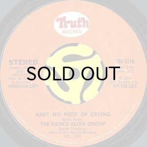 画像2: THE RANCE ALLEN GROUP / AIN'T NO NEED OF CRYING (45's) (PROMO) (2)