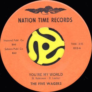画像1: THE FIVE WAGERS / YOU'RE MY WORLD (45's) (1)
