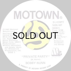 画像2: BOBBY NUNN / PRIVATE PARTY (45's) (WHITE PROMO) (2)