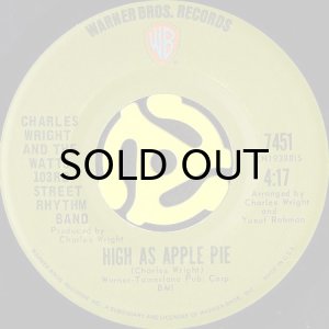 画像1: CHARLES WRIGHT AND THE WATTS 103RD STREET RHYTHM BAND / HIGH AS APPLE PIE (45's) (1)