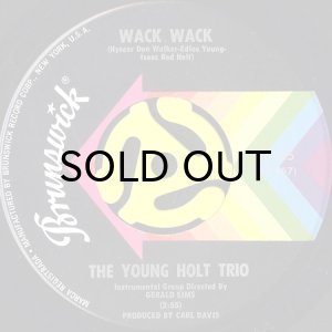 画像1: THE YOUNG HOLT TRIO / WACK WACK (45's) (1)