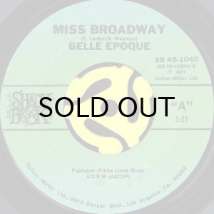 画像1: BELLE EPOQUE / MISS BROADWAY (45's) (1)