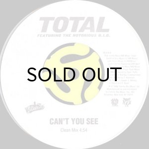 画像2: TOTAL feat. THE NOTORIOUS B.I.G. / CAN'T YOU SEE (45's) (2)