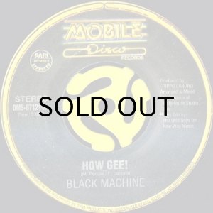 画像1: BLACK MACHINE / HOW GEE (45's) (1)