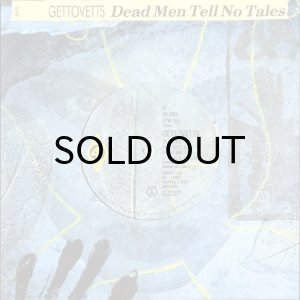 画像1: GETTOVETTS / DEAD MEN TELL NO TALES b/w BATTLE CALL (45's) (1)